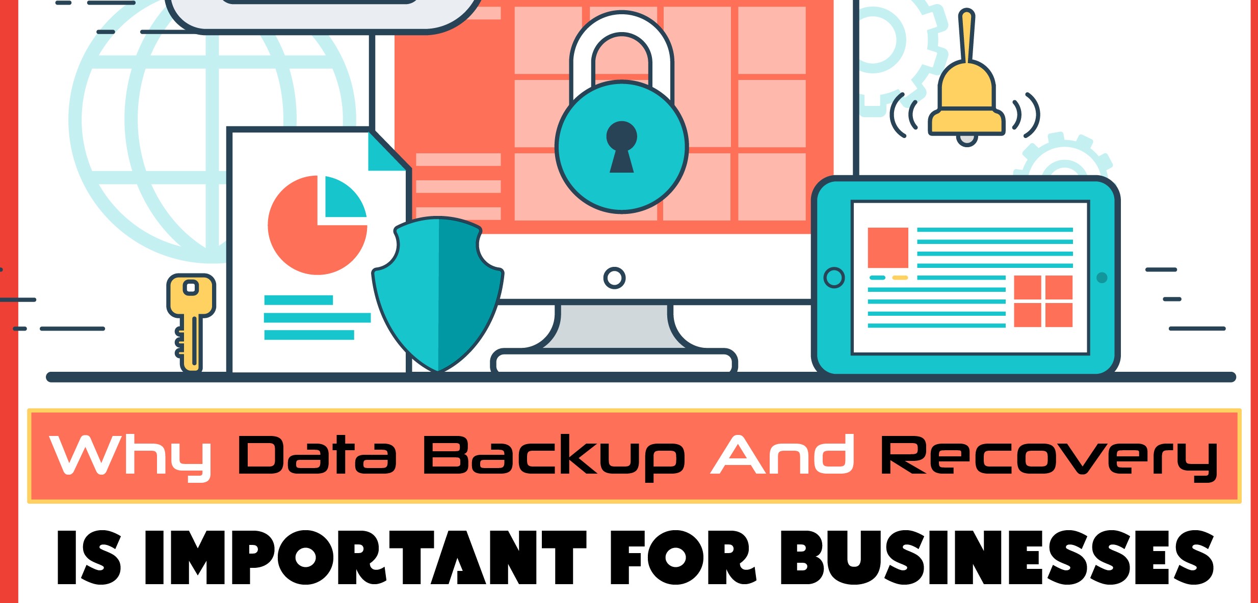 Why Data Backup and Recovery is Important for Businesses - Infograph