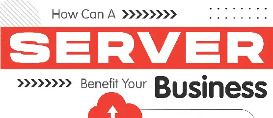 How can a server benefit your business? - Infograph